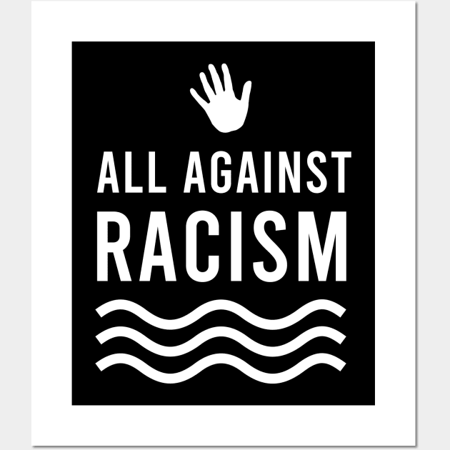 All against racism Wall Art by cypryanus